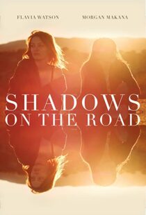 دانلود فیلم Shadows on the Road 2018113490-162177994