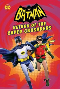 دانلود انیمیشن Batman: Return of the Caped Crusaders 2016110831-1553133507