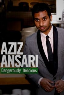 دانلود فیلم Aziz Ansari: Dangerously Delicious 2012111920-260988562