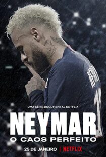 دانلود مستند Neymar: The Perfect Chaos115218-1120868366