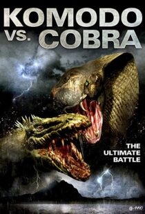 دانلود فیلم Komodo vs. Cobra 2005114017-1369431095