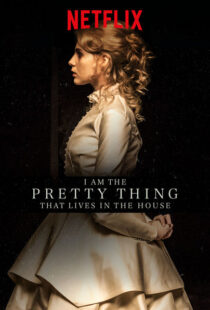 دانلود فیلم I Am the Pretty Thing That Lives in the House 2016111730-1194480315