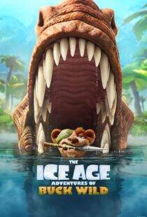 دانلود انیمیشن The Ice Age Adventures of Buck Wild 2022115240-957208300