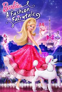 دانلود انیمیشن Barbie: A Fashion Fairytale 2010115694-704341502