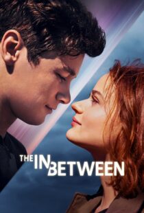 دانلود فیلم The In Between 2022115723-1640187782