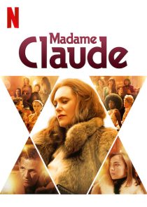 دانلود فیلم Madame Claude 202156830-1610758677