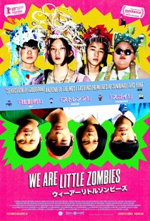 دانلود فیلم We Are Little Zombies 2019267704-1172308836