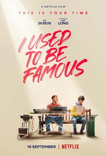 دانلود فیلم I Used to Be Famous 2022259618-212442606