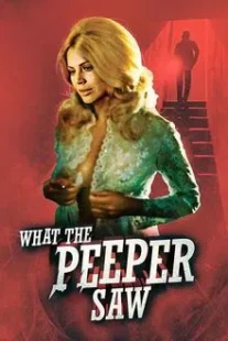 دانلود فیلم What the Peeper Saw 1972254421-777744976