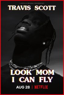 دانلود مستند Travis Scott: Look Mom I Can Fly 2019271670-1510109331