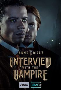 دانلود سریال Anne Rice’s Interview with the Vampire275680-1580634720