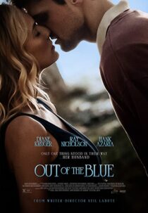 دانلود فیلم Out of the Blue 2022322799-241193277