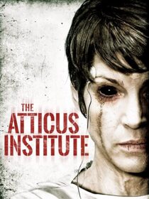 دانلود فیلم The Atticus Institute 2015323839-181488627