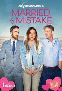 دانلود فیلم Married by Mistake 2023325647-1649212366