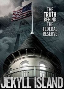 دانلود فیلم Jekyll Island, the Truth Behind the Federal Reserve 2013323378-725848384