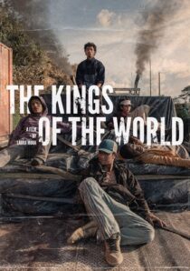 دانلود فیلم The Kings of the World 2022329744-1304437700