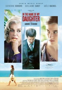 دانلود فیلم In the Name of My Daughter 2014331695-520813122