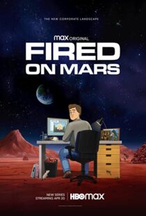 دانلود انیمیشن Fired on Mars332518-1801933598