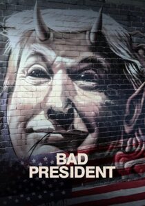 دانلود فیلم Bad President 2021332474-1315317431