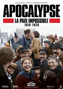 دانلود سریال Apocalypse La Paix Impossible 1918-1926337399-874153546