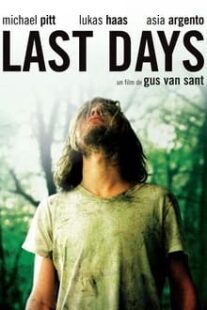 دانلود فیلم Last Days 2005333246-1533879763