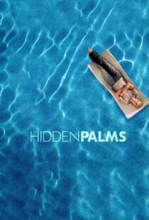 دانلود سریال Hidden Palms332047-815968963