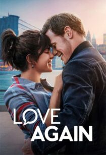 دانلود فیلم Love Again 2023337507-1871920902