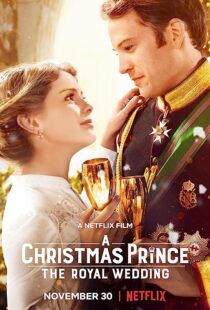 دانلود فیلم A Christmas Prince: The Royal Wedding 2018362895-1635270040