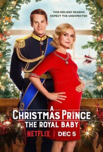 دانلود فیلم A Christmas Prince: The Royal Baby 2019353247-27812817