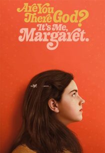 دانلود فیلم Are You There God? It’s Me, Margaret. 2023352696-44369255