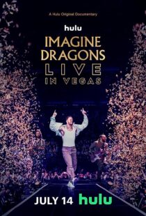 دانلود  مستند Imagine Dragons Live in Vegas 2023370996-570293320