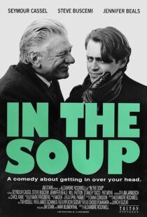 دانلود فیلم In the Soup 1992368079-345602864