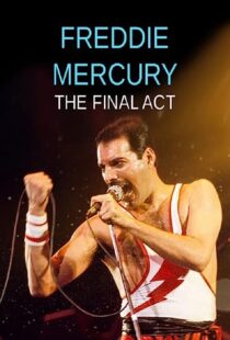 دانلود فیلم Freddie Mercury – The Final Act 2021369260-1335715407