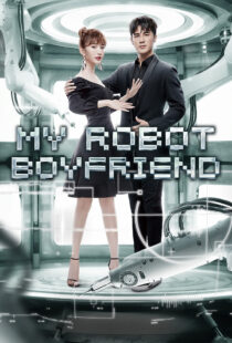 دانلود سریال My Robot Boyfriend370649-1931084852