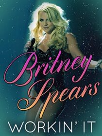 دانلود فیلم Britney Spears: Workin’ It 2014373628-1383453182