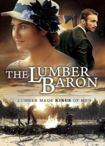 دانلود فیلم The Lumber Baron 2019373135-1043925528