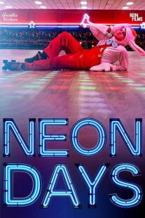 دانلود فیلم Neon Days 2019373512-80689904