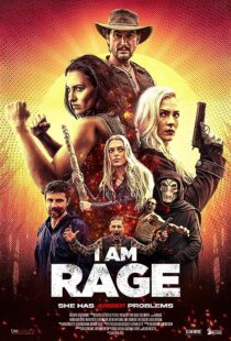 دانلود فیلم I Am Rage 2023372297-1299431737