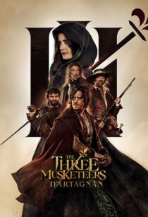 دانلود فیلم The Three Musketeers: D’Artagnan 2023370609-993551795