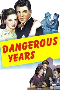 دانلود فیلم Dangerous Years 1947376640-1527777867