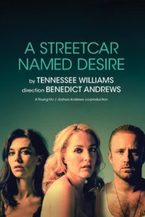 دانلود فیلم National Theatre Live: A Streetcar Named Desire 2014377616-1446216936