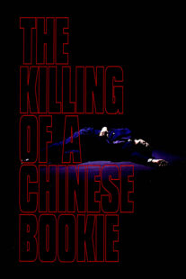 دانلود فیلم The Killing of a Chinese Bookie 1976378003-540760871