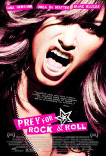 دانلود فیلم Prey for Rock & Roll 2003381603-931752359