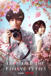 دانلود فیلم Love Like the Falling Petals 2022381791-565699752