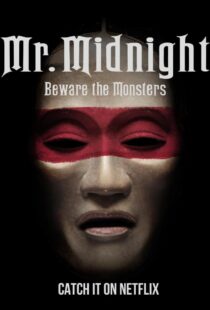 دانلود سریال Mr. Midnight: Beware the Monsters382808-2145965734