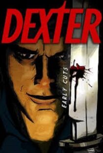 دانلود انیمیشن Dexter: Early Cuts382791-1305953354