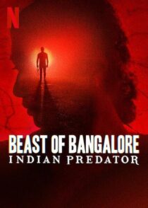 دانلود سریال هندی Beast of Bangalore: Indian Predator384403-21078771