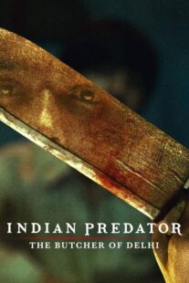 دانلود سریال هندی Indian Predator: The Butcher of Delhi384402-534293501