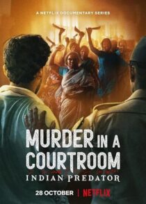 دانلود سریال هندی Indian Predator: Murder in a Courtroom384400-1429394701