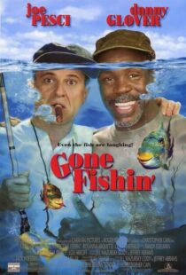 دانلود فیلم Gone Fishin’ 1997386307-1023894571